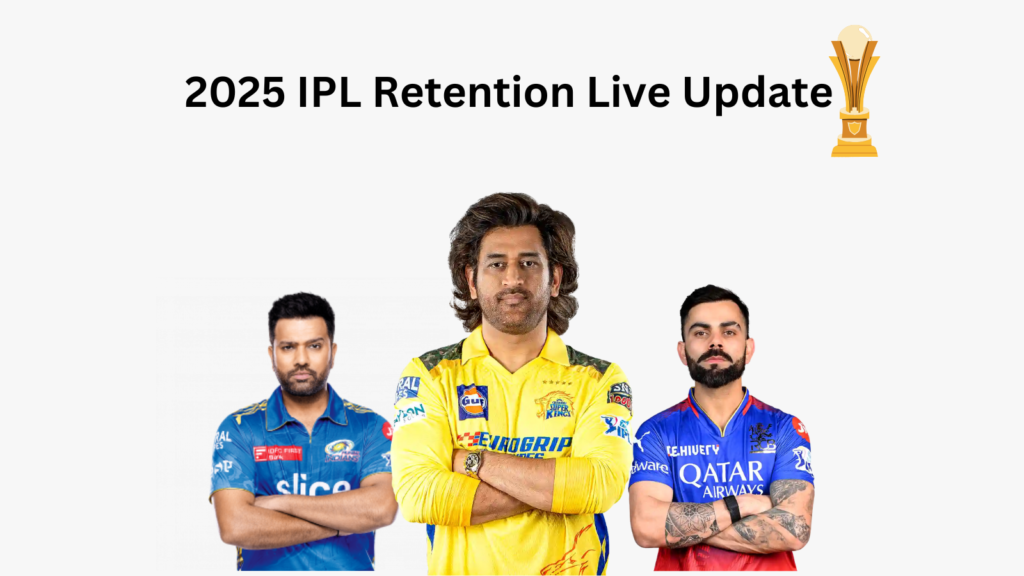 2025 IPL Retention Live Update